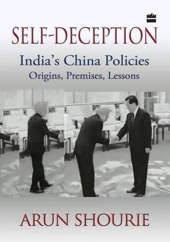 Self Deception India's China Policies 